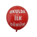 okulda ilk gün balon 