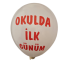 okulda ilk gün balon 